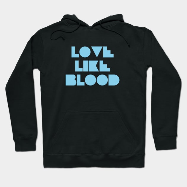 Love Like Bood, blue Hoodie by Perezzzoso